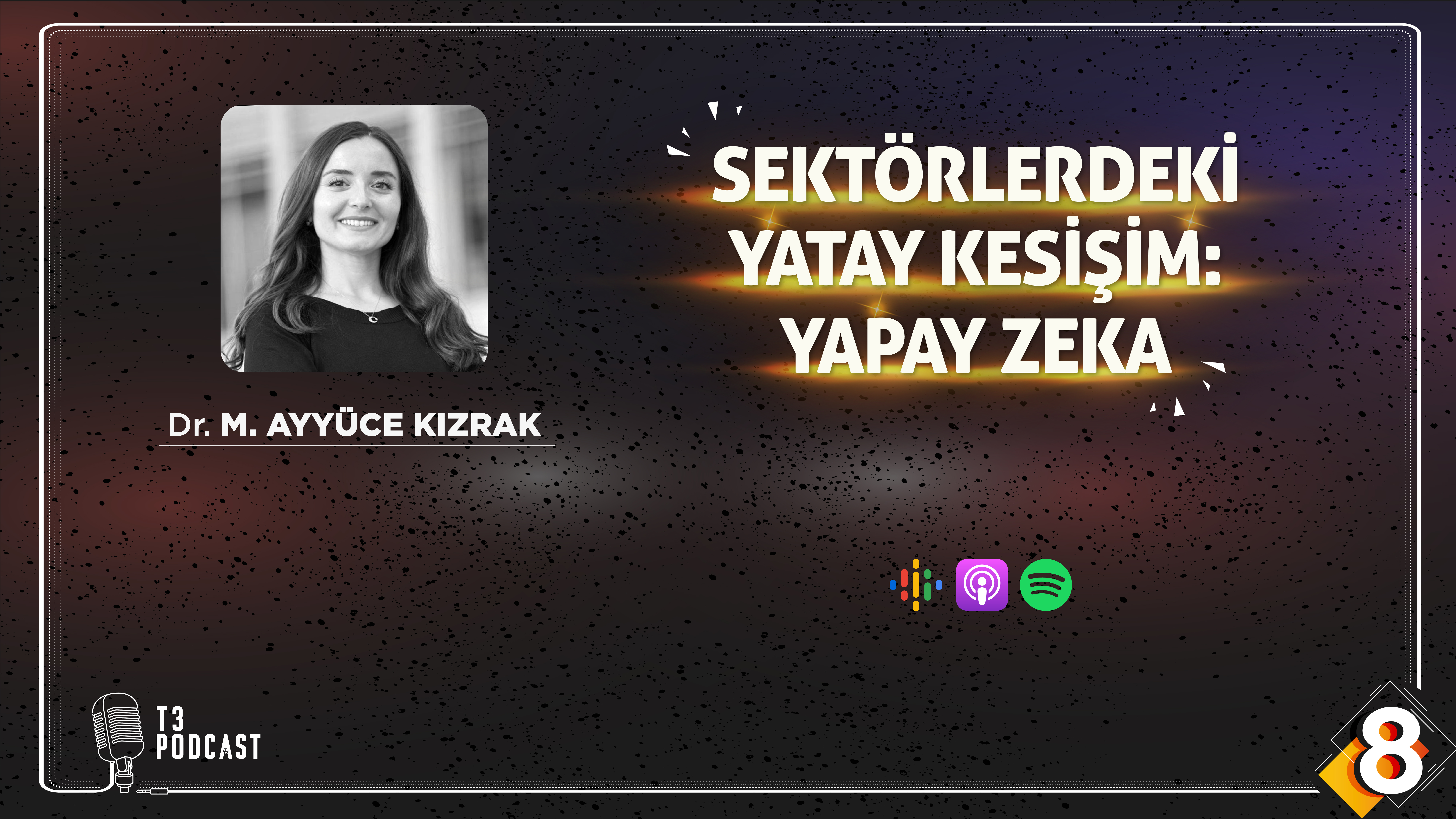 Sektörlerdeki Yatay Kesişim: Yapay Zeka - Dr. M. Ayyüce Kızrak 