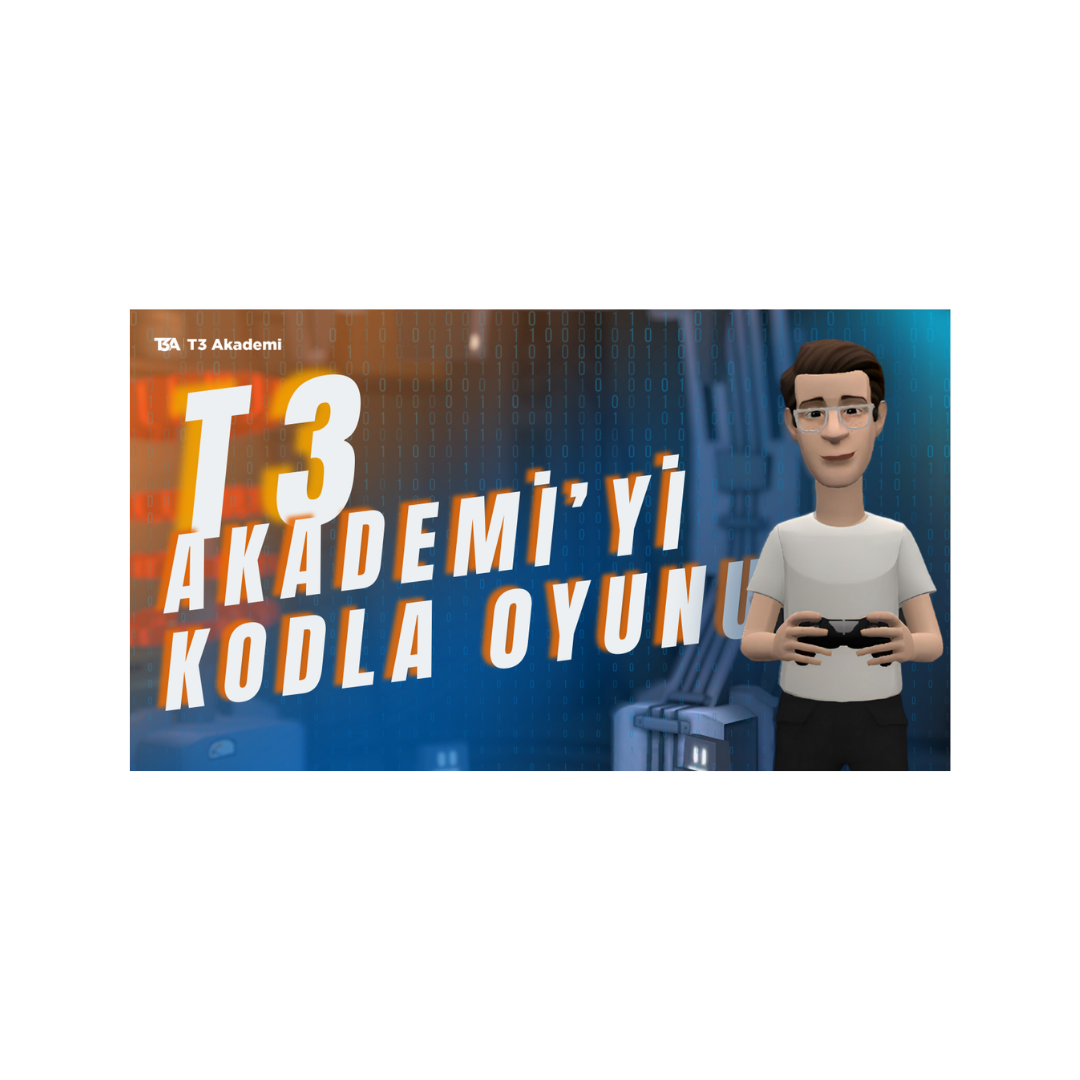 T3 AKADEMİ'Yİ KODLA OYUNU