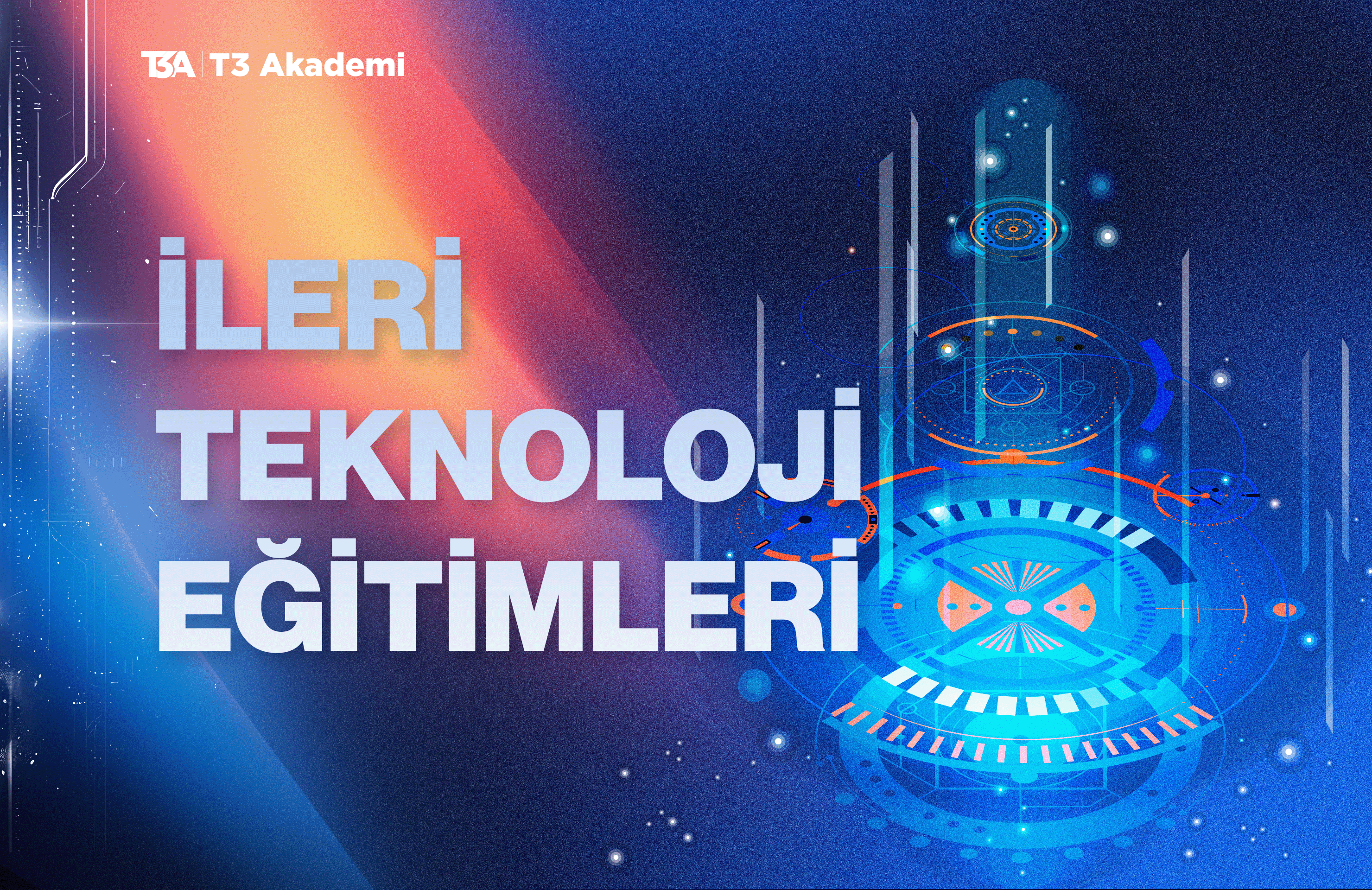 İleri Teknoloji Eğitimleri 