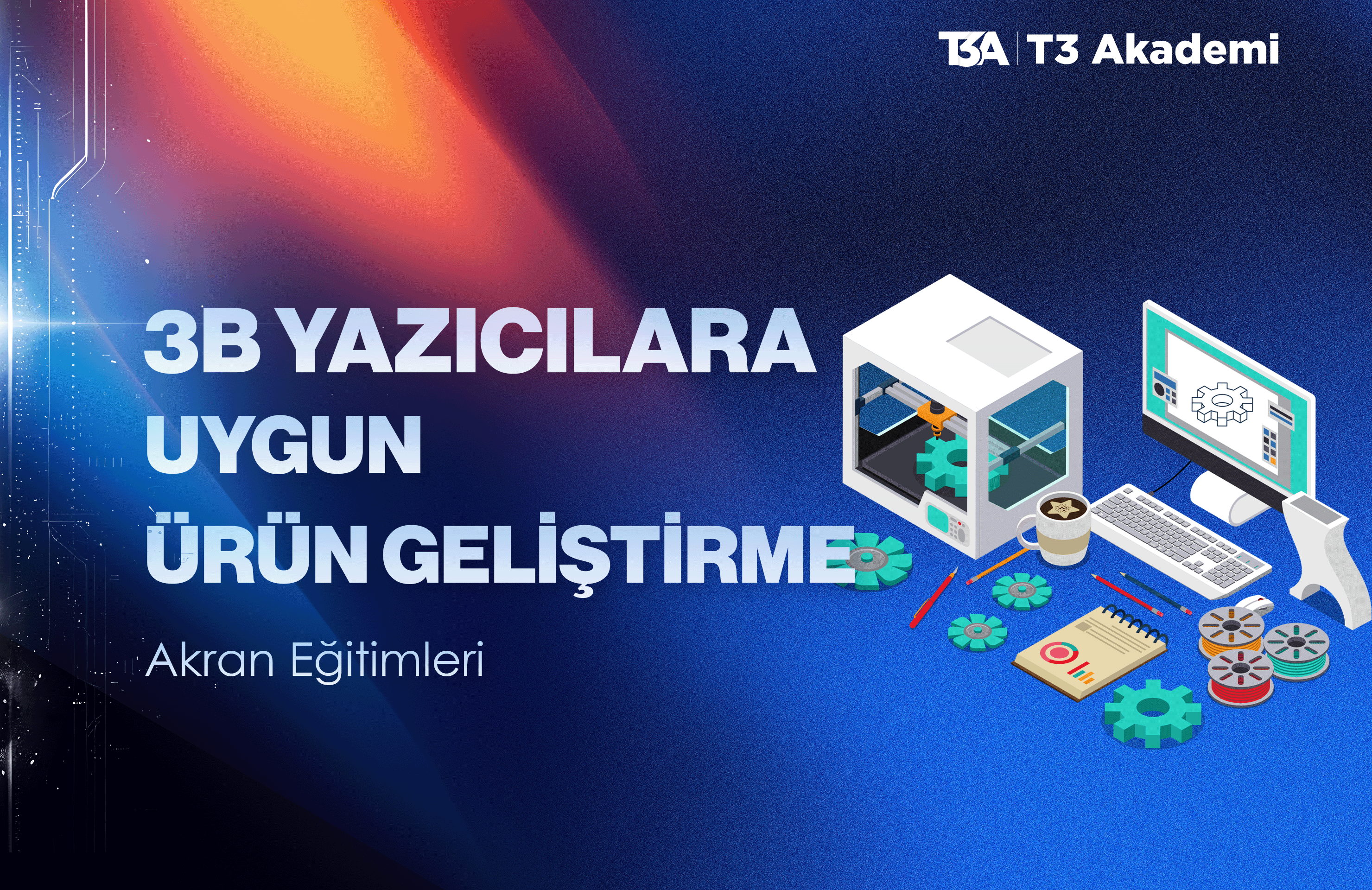 3B Yazıcılara Uygun Ürün Geliştirme