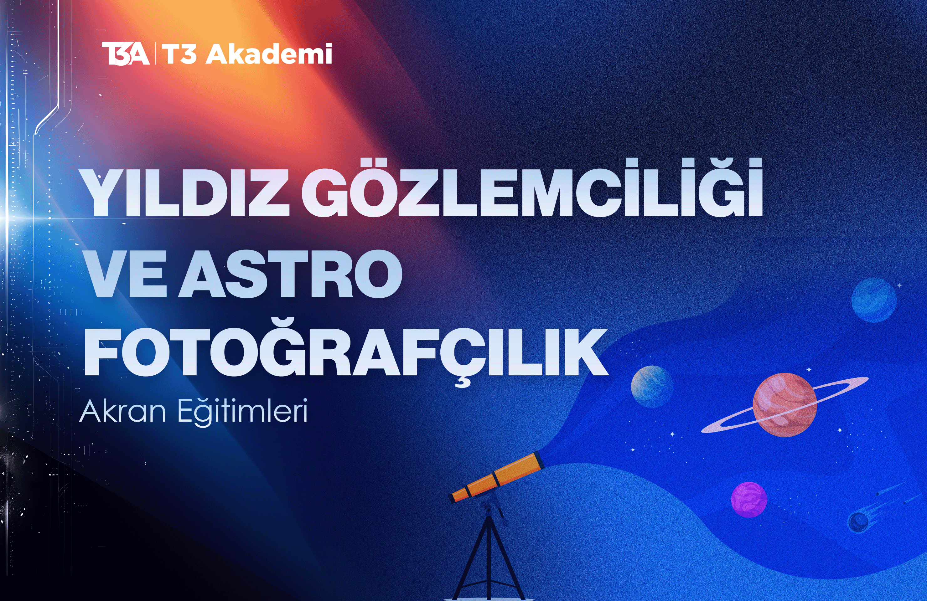 Yıldız Gözlemciliği ve Astro Fotoğrafçılık