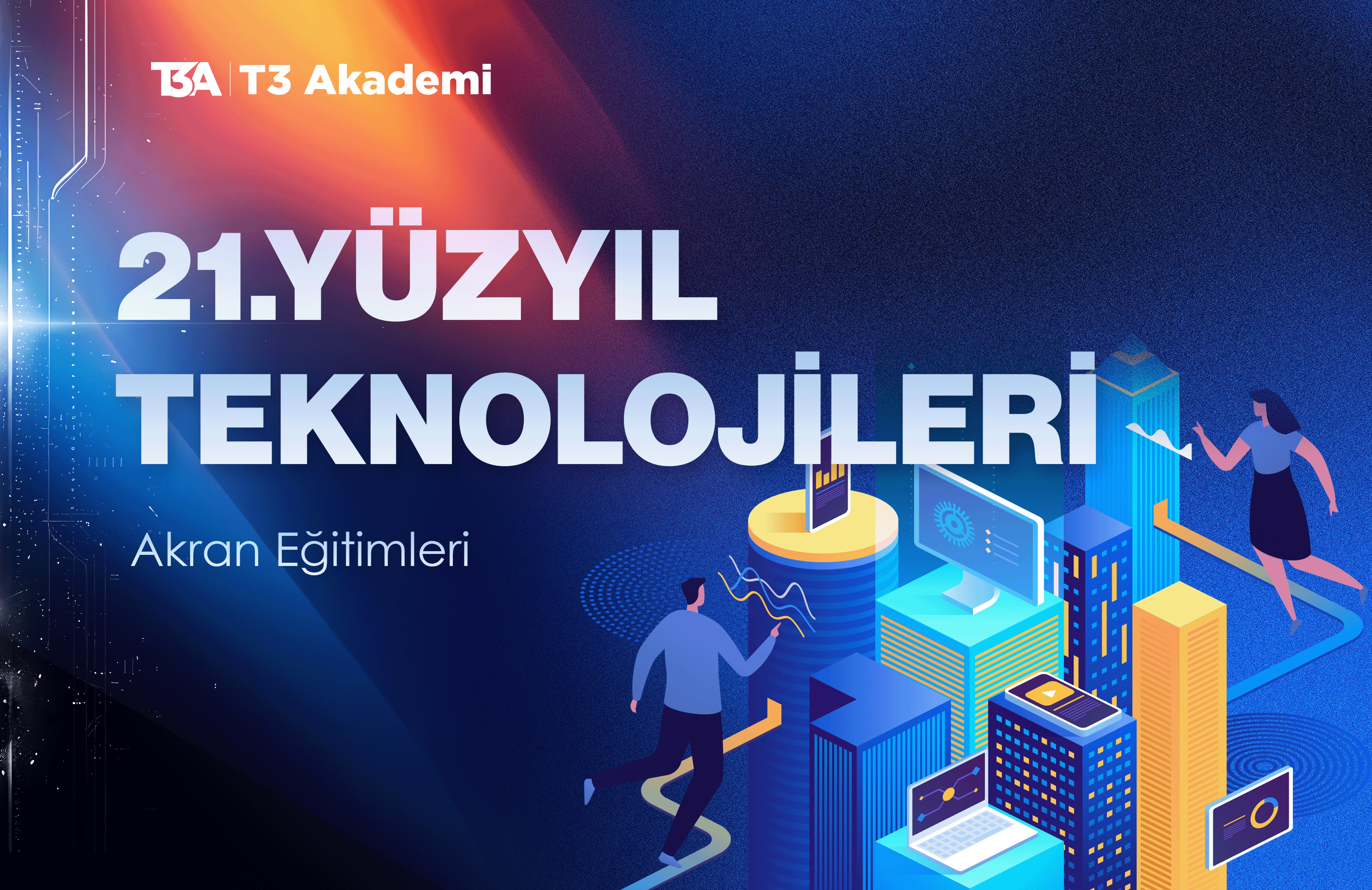 21. Yüzyıl Teknolojileri